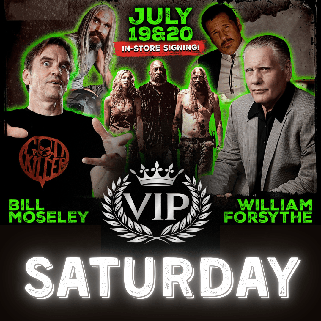 Bill Moseley and William Forsythe - VIP Package - The Last Toy Store