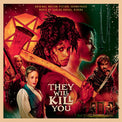 They Will Kill You - Vinyl Record - Waxwork Records